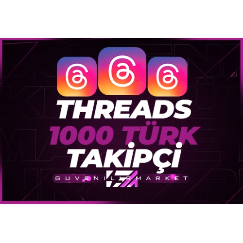  1000 Threads Türk Takipçi  Hızlı
